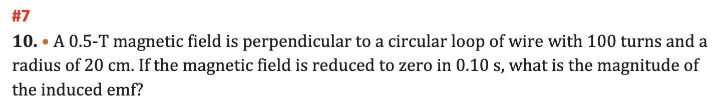 Solved 10. A 0.5-T magnetic field is perpendicular to a | Chegg.com