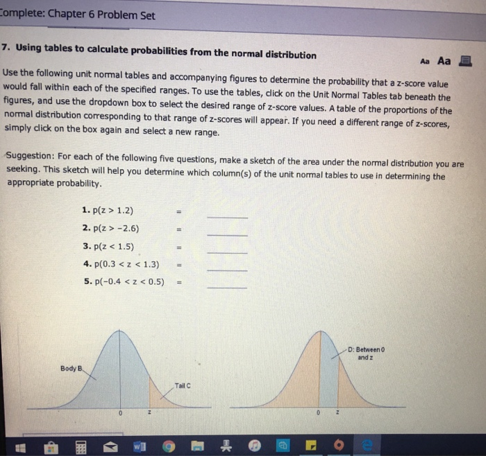 Normal Distribution Table Example Problems Solved omplete: Chapter 6 Problem Set 7. Using tables to | Chegg.com