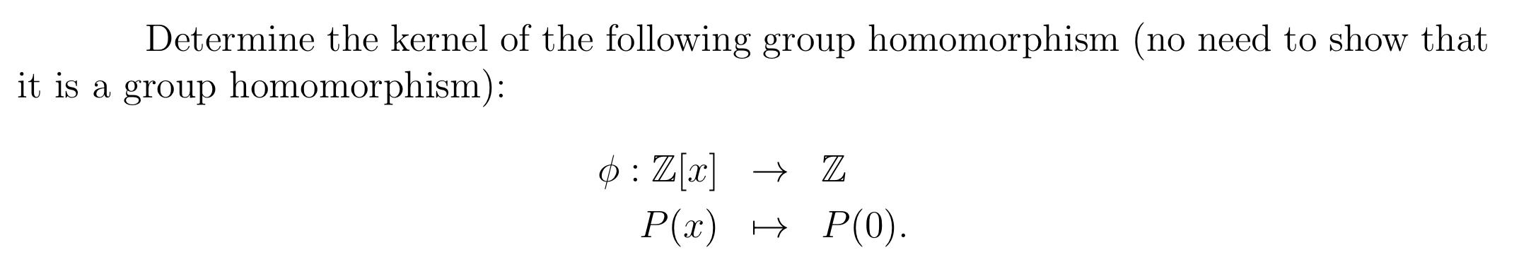 Solved Determine The Kernel Of The Following Group | Chegg.com