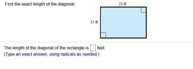 Solved Find the exact length of the diagonal. 23 ft 15 ft | Chegg.com