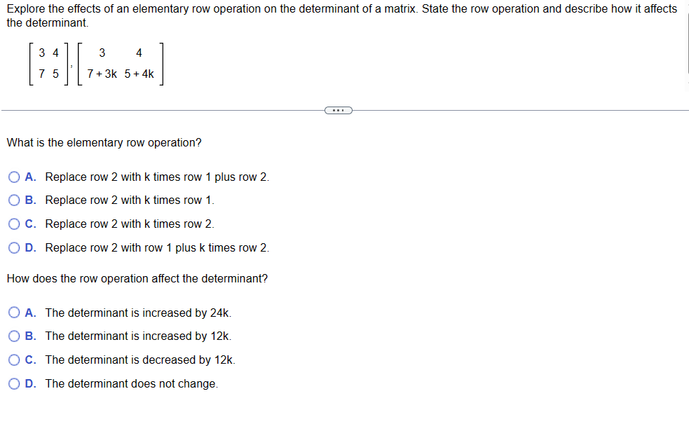 Solved Explore the effects of an elementary row operation on