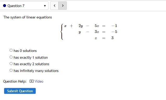 Solved Question 7 The system of linear equations 2 + - | Chegg.com