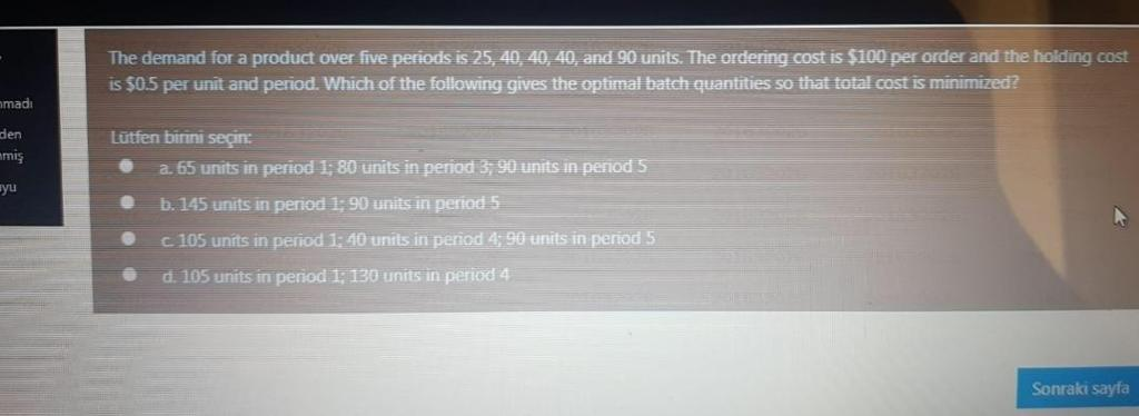 Solved The Demand For A Product Over Five Periods Is 25 40 Chegg