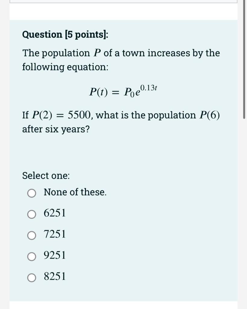 Solved Question [5 points): The population P of a town | Chegg.com