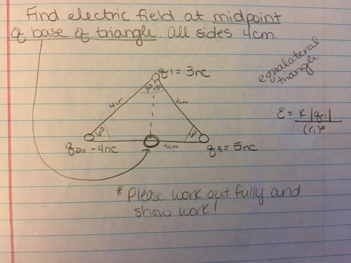 Solved Find electric field at midpoint of base of triangle | Chegg.com