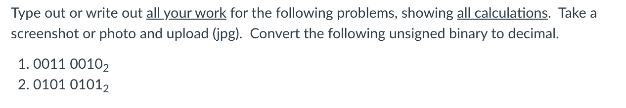 Solved Type out or write out all your work for the following | Chegg.com
