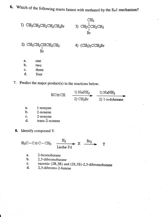 Solved Which of the following reacts fastest with methanol | Chegg.com