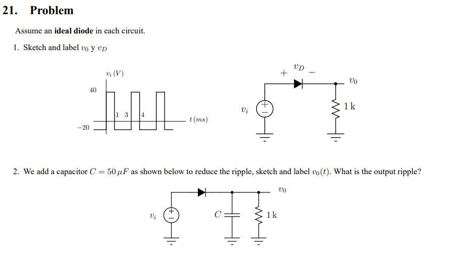 Solved 21. Problem Assume An Ideal Diode In Each Circuit. 1. | Chegg.com