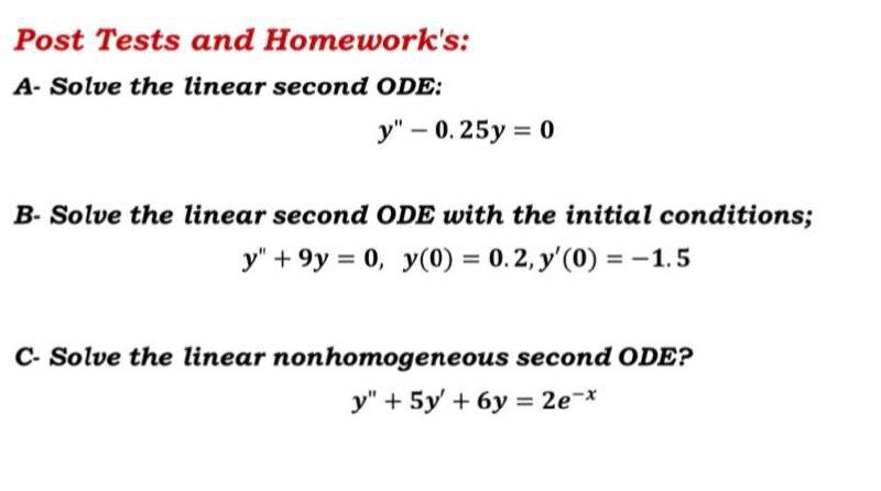 Solved Post Tests and Homework's: A- Solve the linear second | Chegg.com