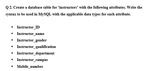 Solved Q 1. Create a database table for students' with the | Chegg.com