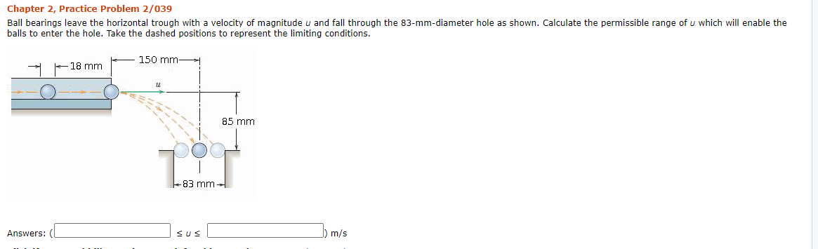 Solved Chapter 2, Practice Problem 2/039 Ball bearings leave | Chegg.com