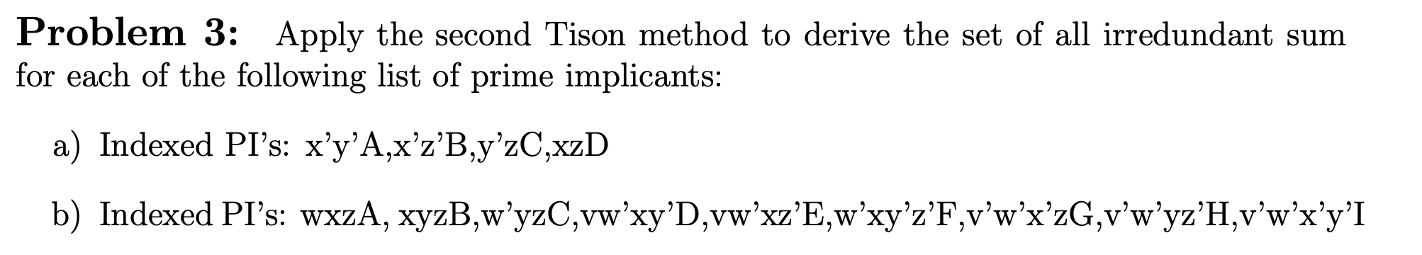 Solved Problem 3: Apply the second Tison method to derive | Chegg.com