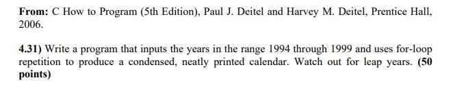 Solved From: C How to Program (5th Edition), Paul J. Deitel | Chegg.com