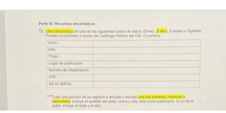 Parte III: Recursos electrónicos 5) Libro electrónico en una de las siguientes bases de datos. Ebrary, E-libro, E-books o Dig