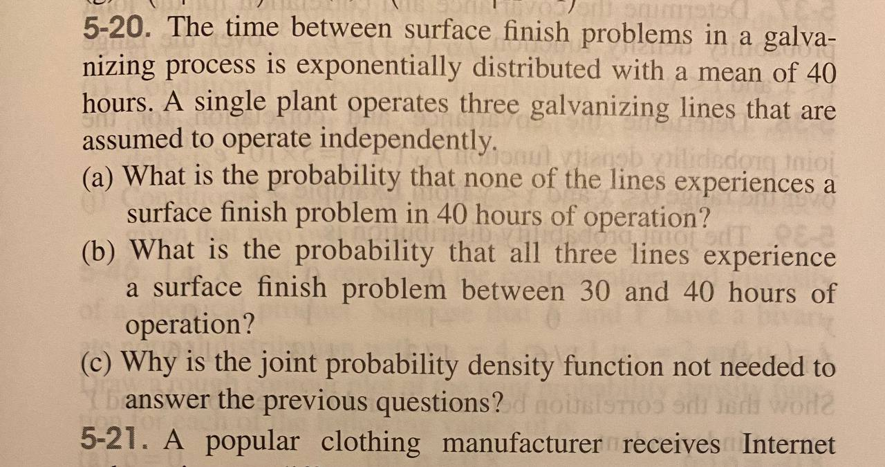 Solved 5-20. The time between surface finish problems in a | Chegg.com