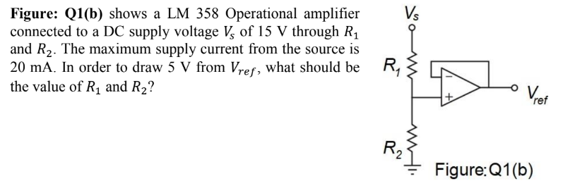 Solved Figure: Q1(b) Shows A LM 358 Operational Amplifier | Chegg.com