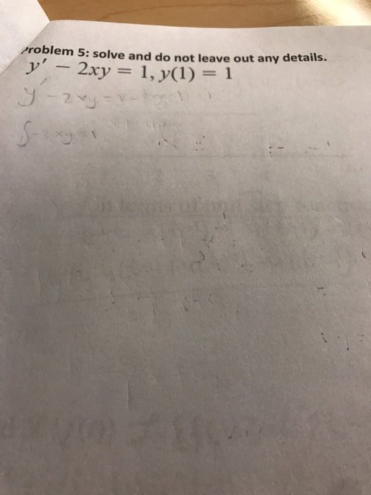 Solved problem 5: solve and do not leave out any details. | Chegg.com