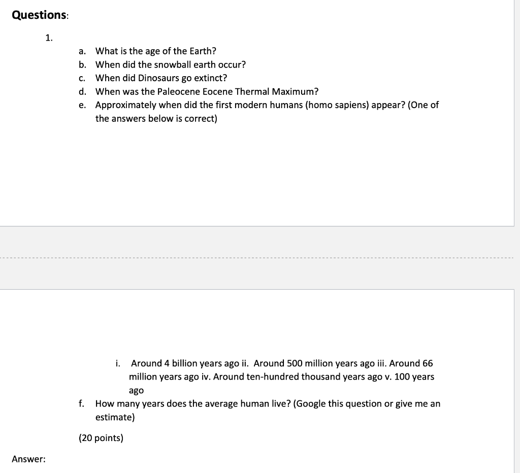 Solved Questions 1 A What Is The Age Of The Earth B Chegg Com