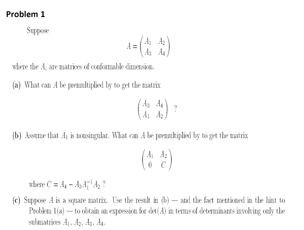 Solved Problem 1 Suppose A1 A2 A = where the A; are matrices | Chegg.com