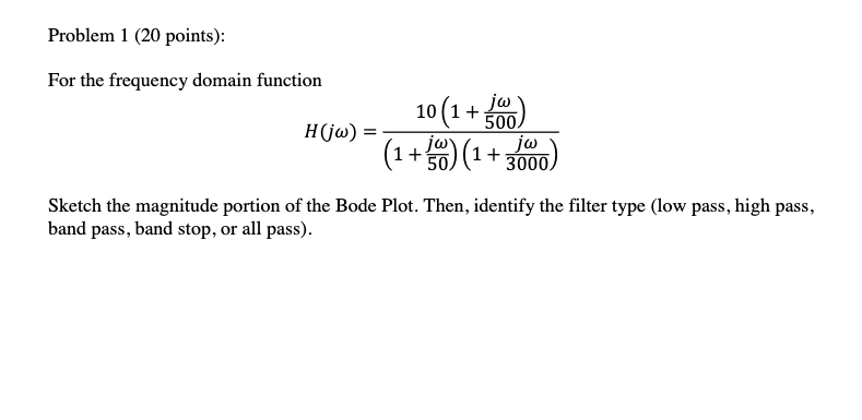 Solved + Problem 1 (20 points): For the frequency domain | Chegg.com