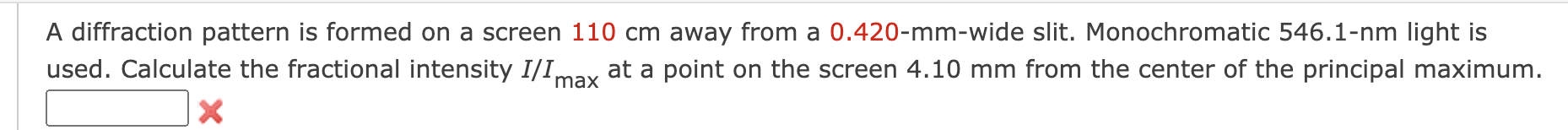 Solved A diffraction pattern is formed on a screen 110 cm | Chegg.com