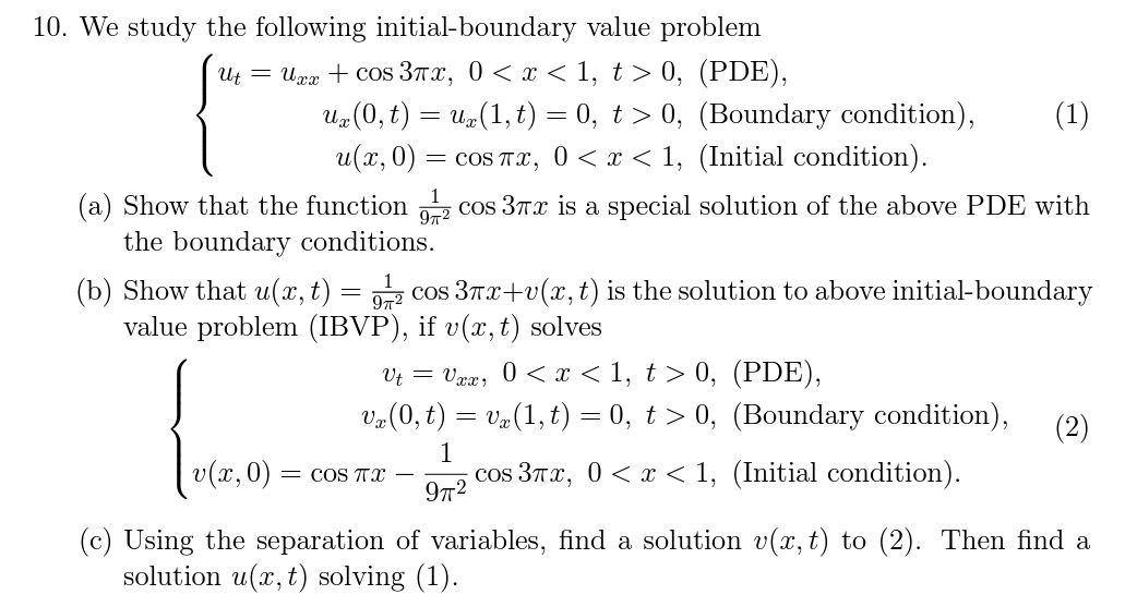 Solved 10. We study the following initial-boundary value | Chegg.com