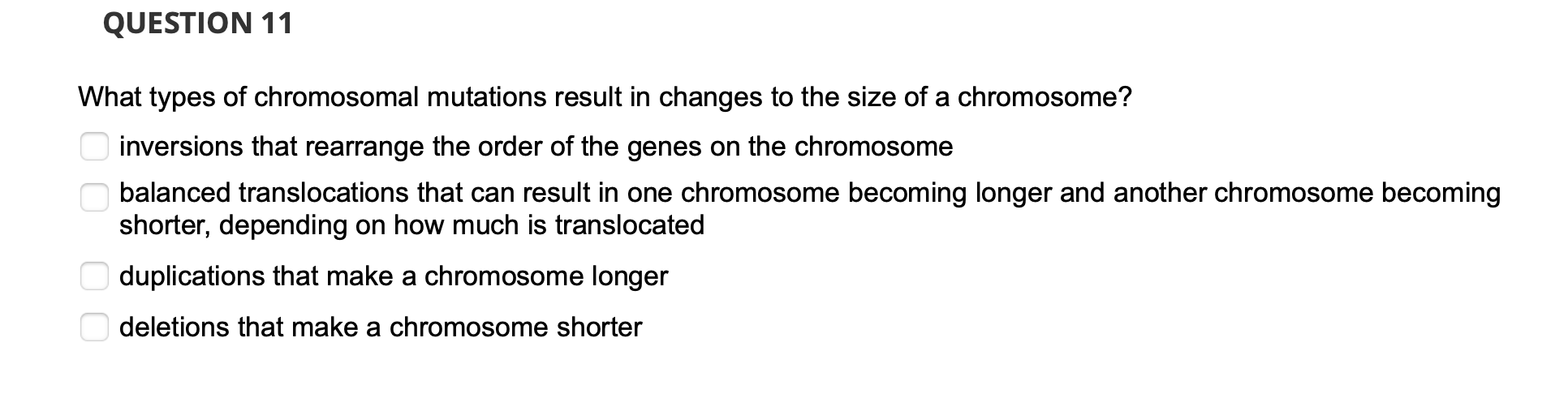 Solved QUESTION 11 What types of chromosomal mutations | Chegg.com
