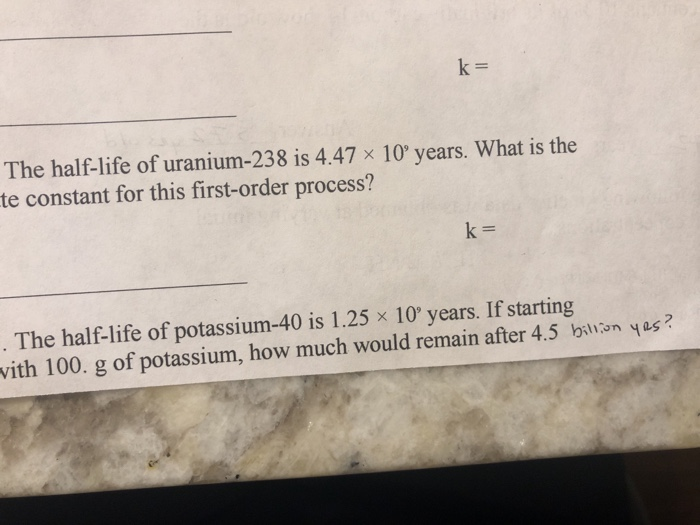 Solved The halflife of uranium238 is 4.47 x 10 years. What