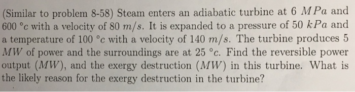 Solved (Similar to problem 8-58) Steam enters an adiabatic | Chegg.com