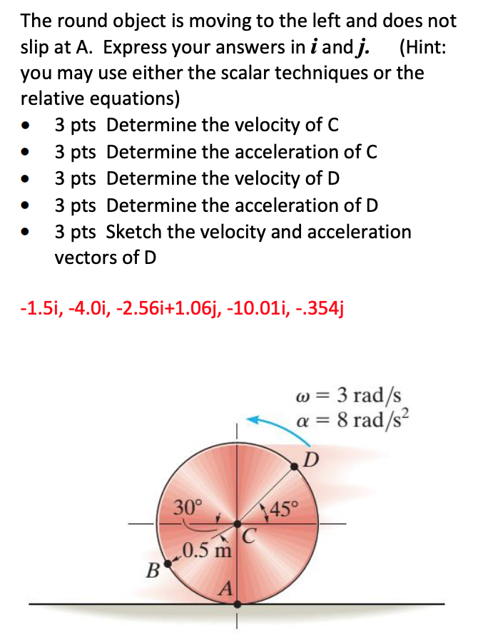 Solved The round object is moving to the left and does not | Chegg.com