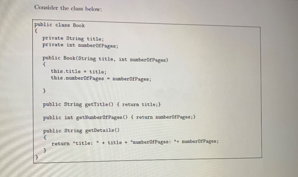 Solved Consider the class below: public class Book { private | Chegg.com