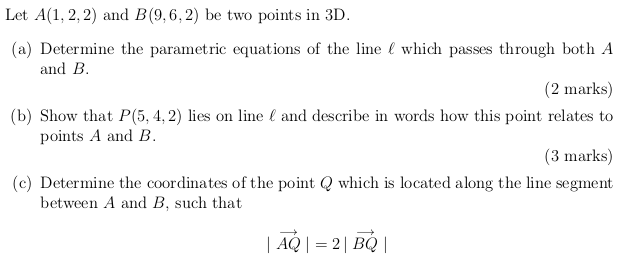 Solved Let A(1, 2, 2) And B(9,6,2) Be Two Points In 3D. (a) | Chegg.com