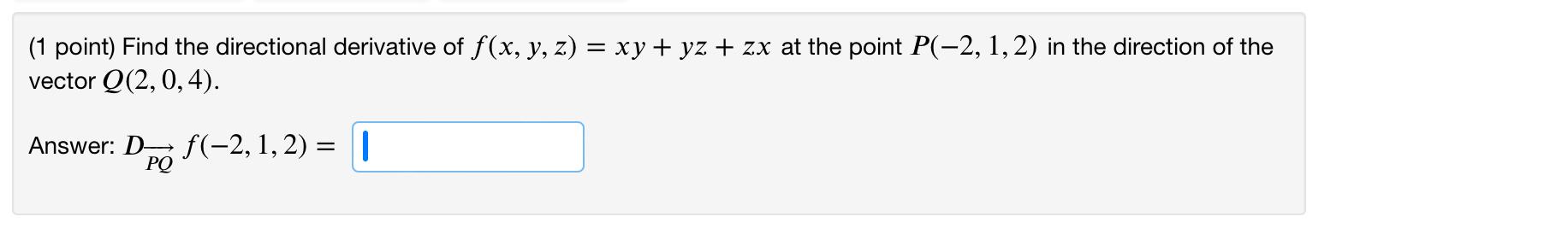 find the directional derivative of f(x y z) = xy z^3