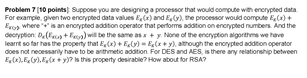 Problem 7 [10 points]: Suppose you are designing a | Chegg.com