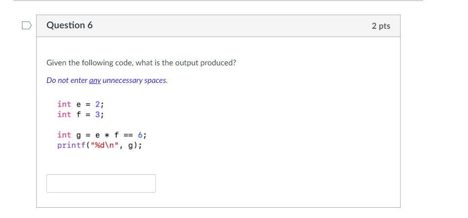 Solved Question 6 2 pts Given the following code, what is | Chegg.com