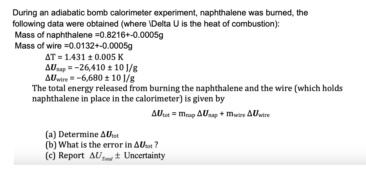 During an adiabatic bomb calorimeter experiment,