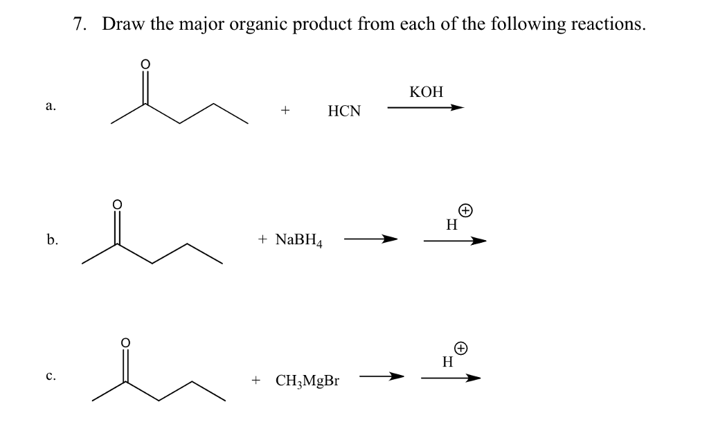 Solved 7. Draw The Major Organic Product From Each Of The | Chegg.com