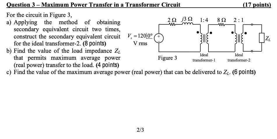 Solved Question 3 - Maximum Power Transfer in a Transformer | Chegg.com