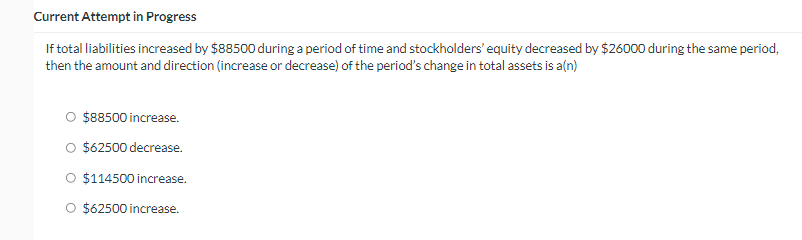 Solved Current Attempt in Progress If total liabilities | Chegg.com