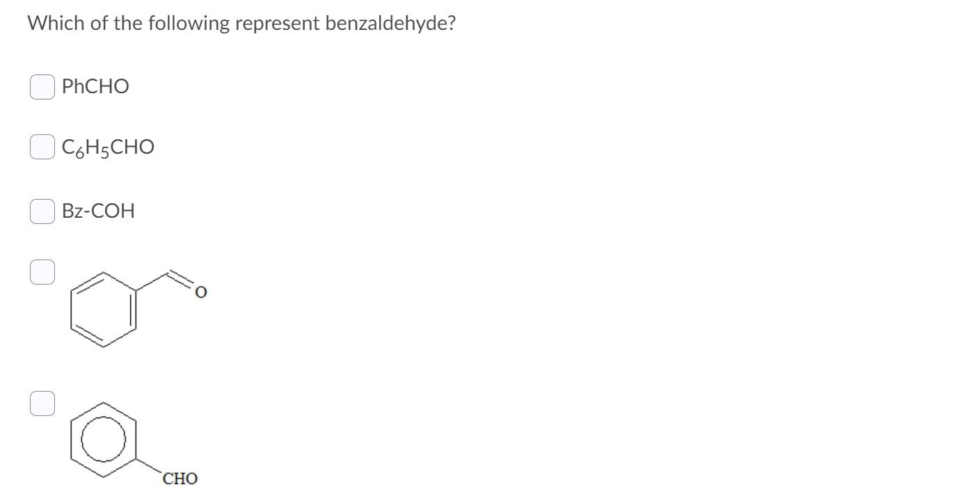Solved Which of the following represent benzaldehyde? PhCHO | Chegg.com