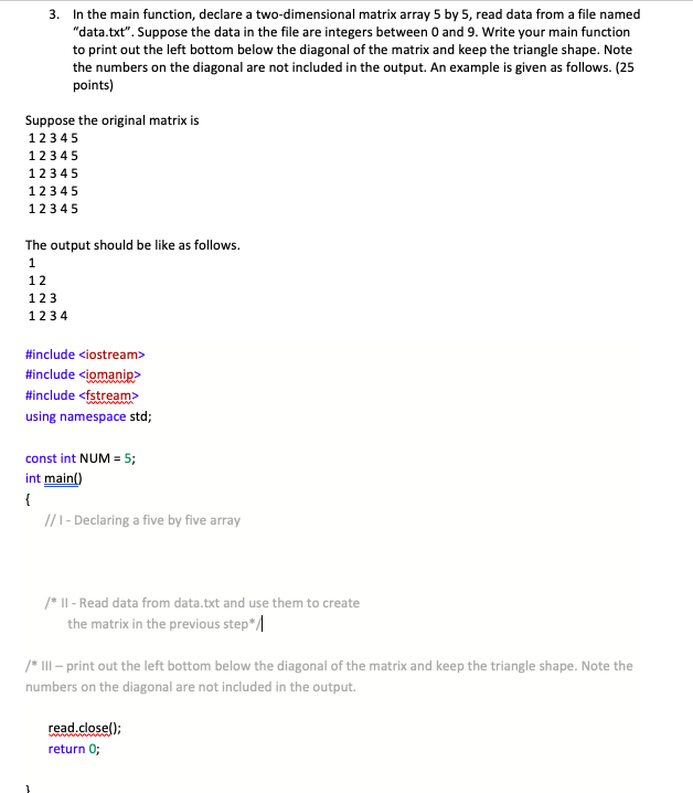Solved 3. In the main function, declare a two-dimensional | Chegg.com