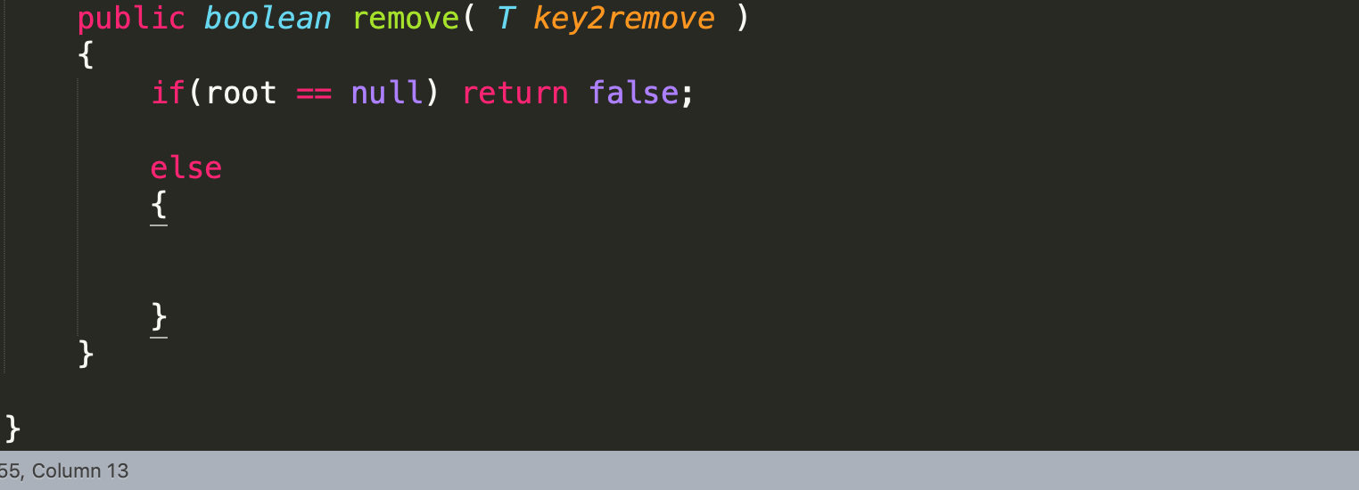 Solved public boolean remove T key2remove if(root null)