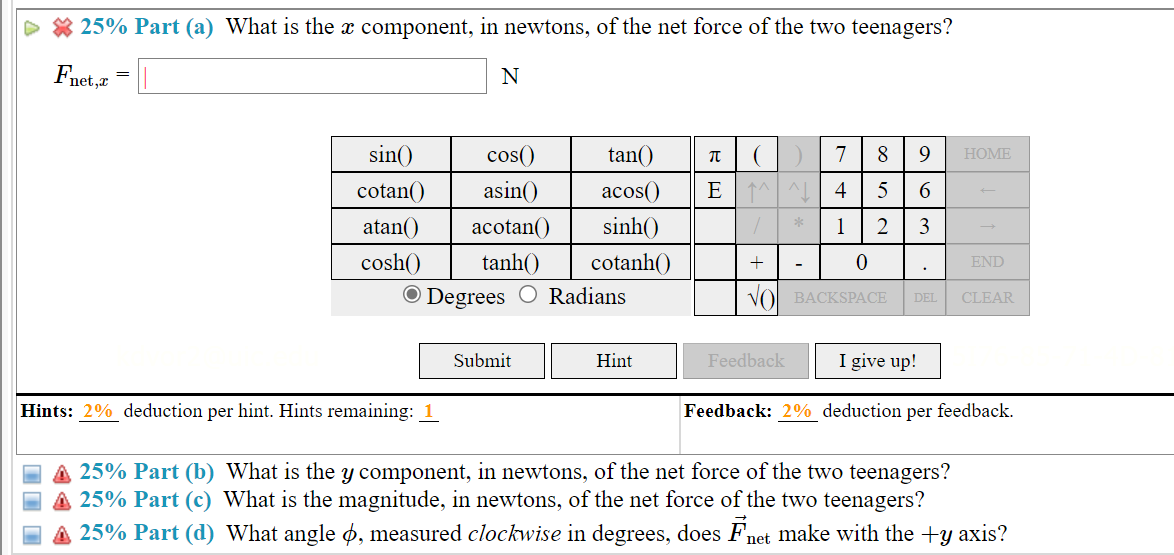 Solved D25% Part (a) What is the x component, in newtons, of | Chegg.com