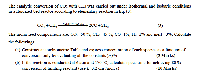 Solved The catalytic conversion of CO2 with CH4 was carried | Chegg.com