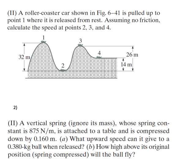 Solved II A roller coaster car shown in Fig. 6 41 is Chegg