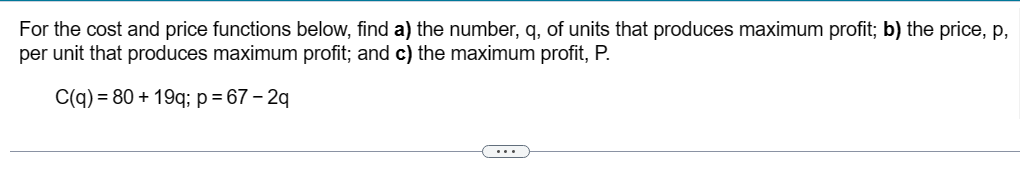 Solved For The Cost And Price Functions Below, Find A) The | Chegg.com