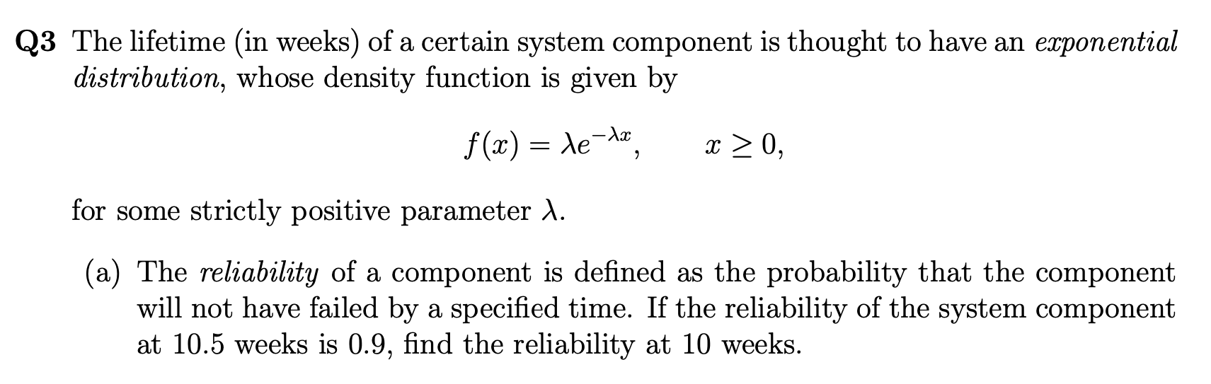Solved Q3 The lifetime (in weeks) of a certain system | Chegg.com