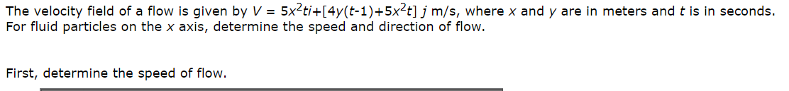 Solved The velocity field of a flow is given by V = | Chegg.com