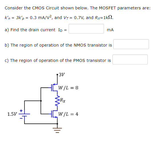 Solved Consider the CMOS Circuit shown below. The MOSFET | Chegg.com