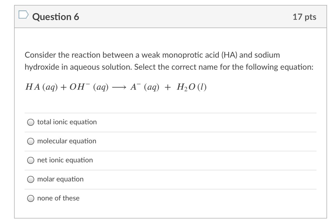 Solved Question 6 17 pts Consider the reaction between a | Chegg.com